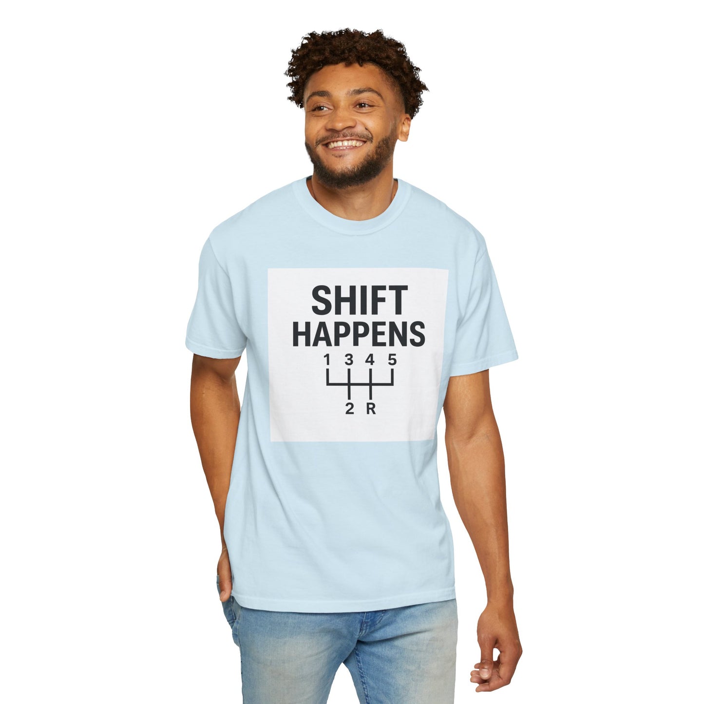 Shift Happens” Tee (Back Graphic)