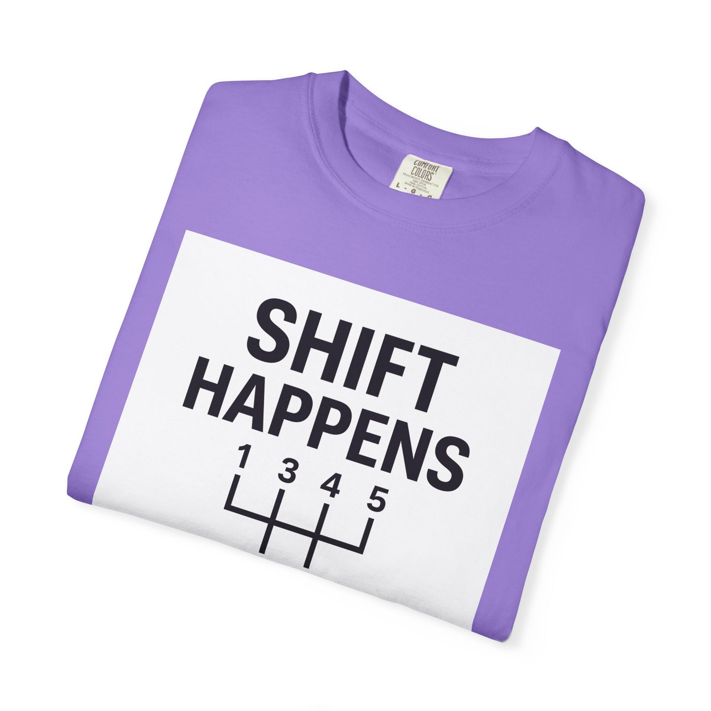 Shift Happens” Tee (Back Graphic)