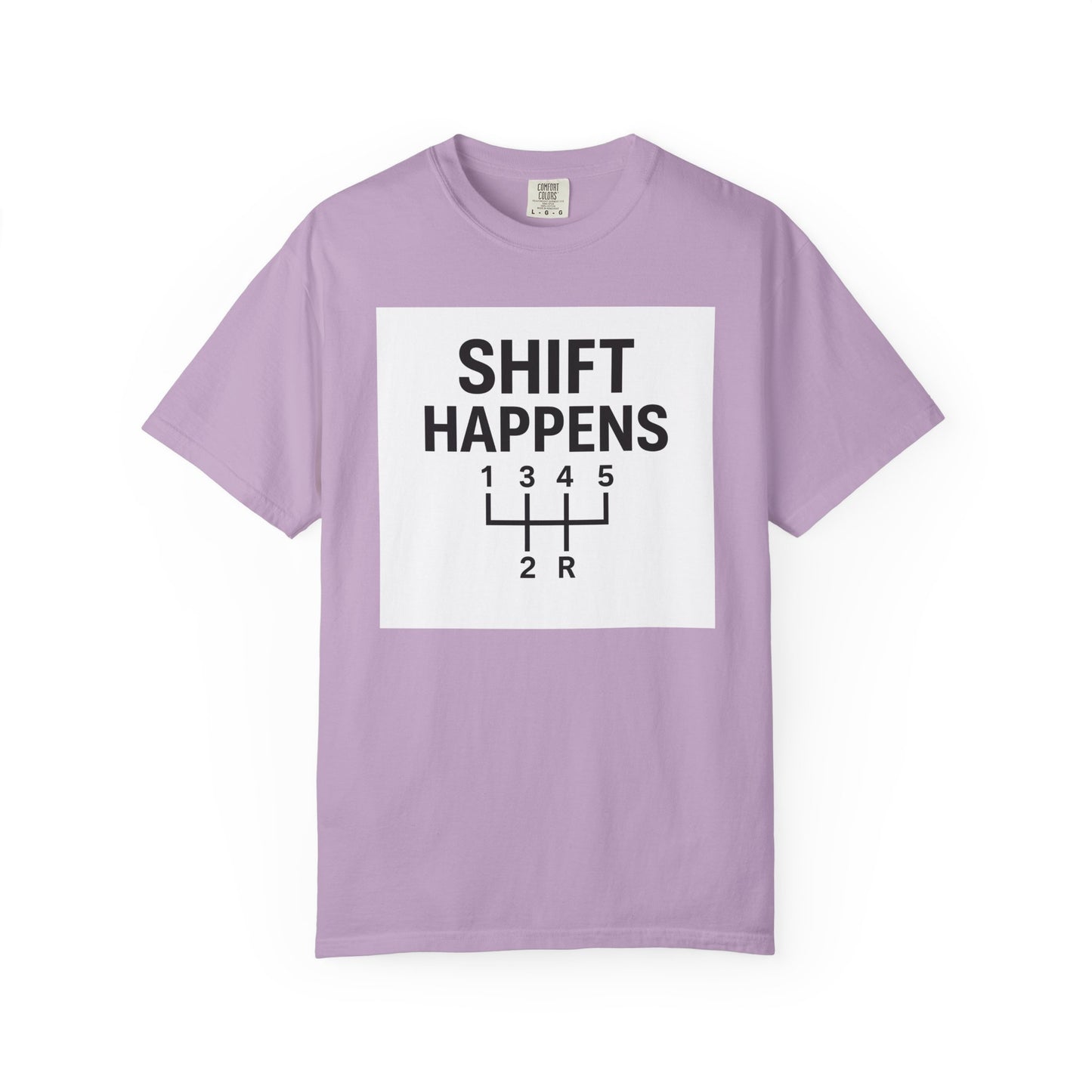 Shift Happens” Tee (Back Graphic)