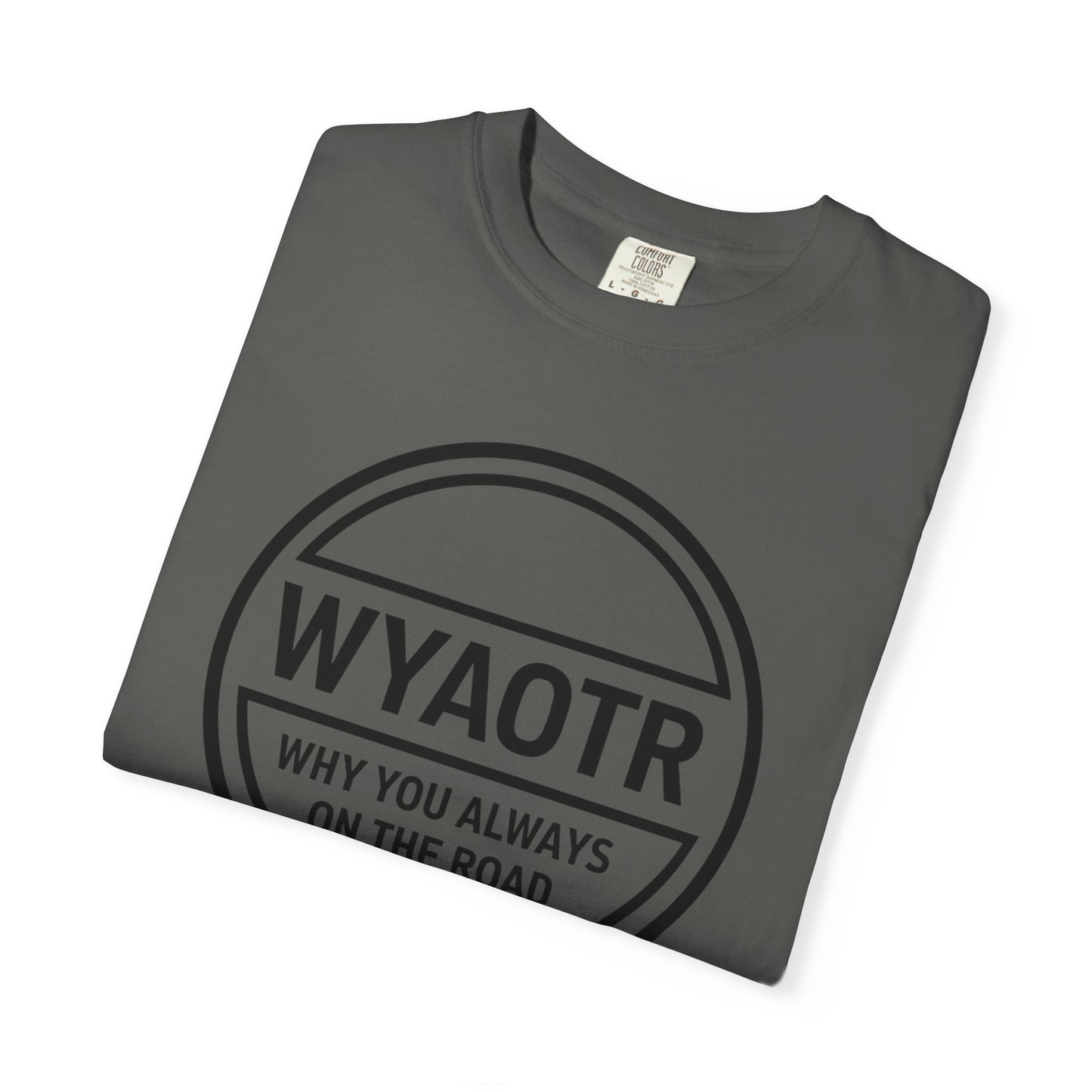 WYAOTR Circle Logo Tee 🗣 “Where U At On The Road?”