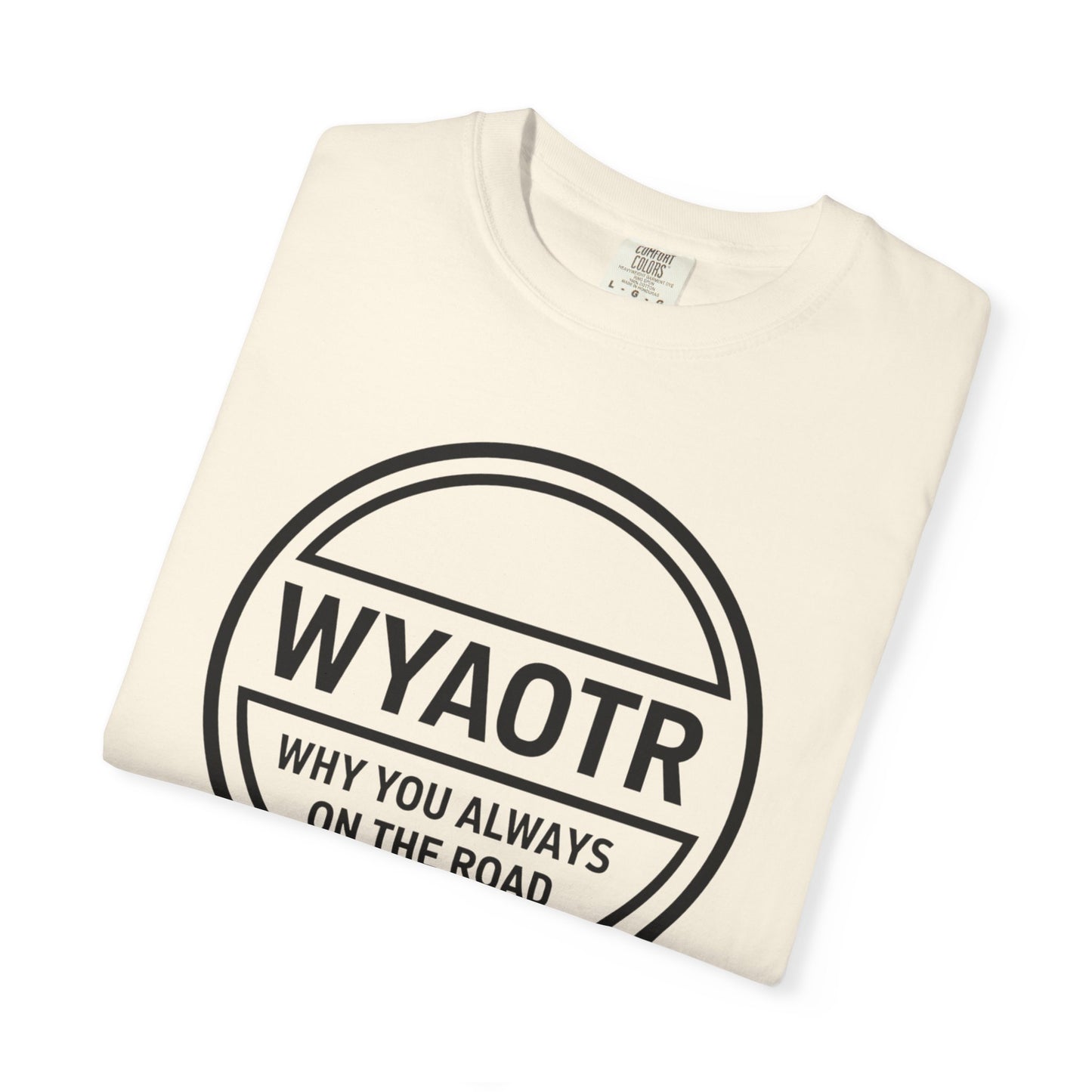 WYAOTR Circle Logo Tee 🗣 “Where U At On The Road?”