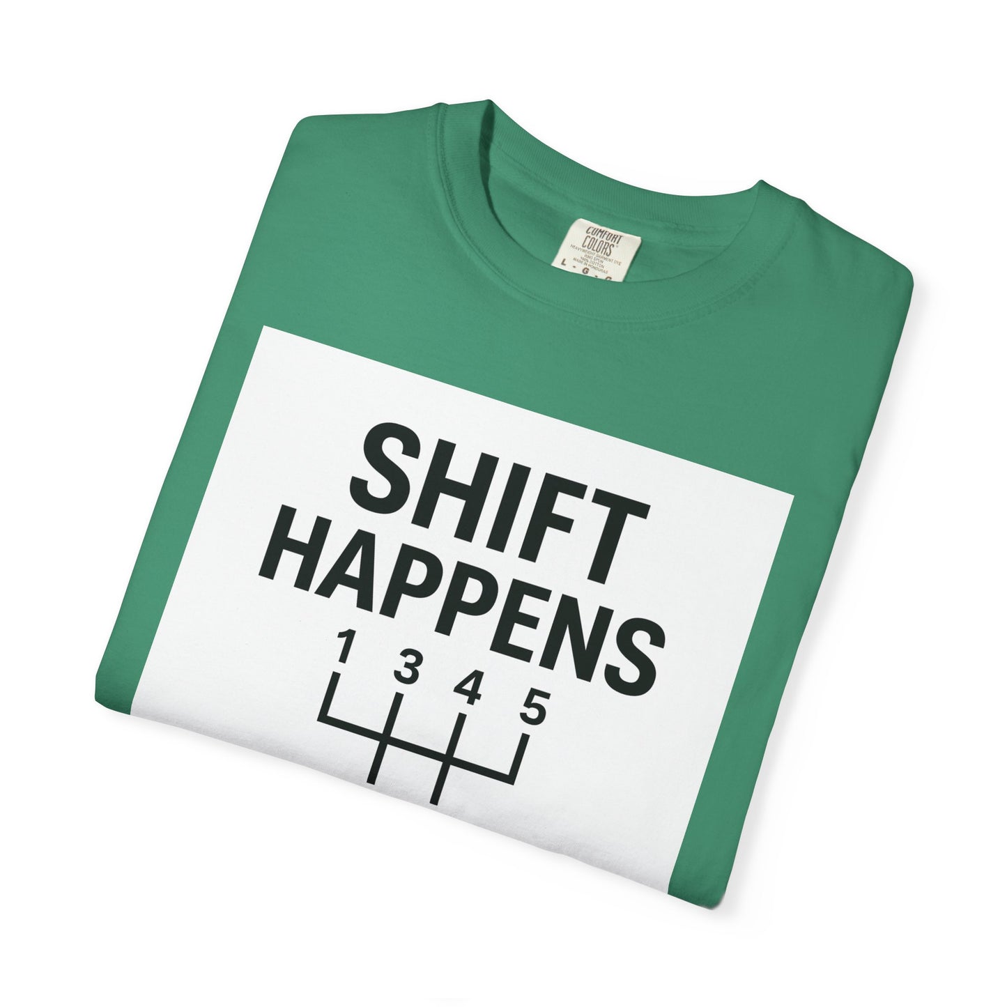 Shift Happens” Tee (Back Graphic)