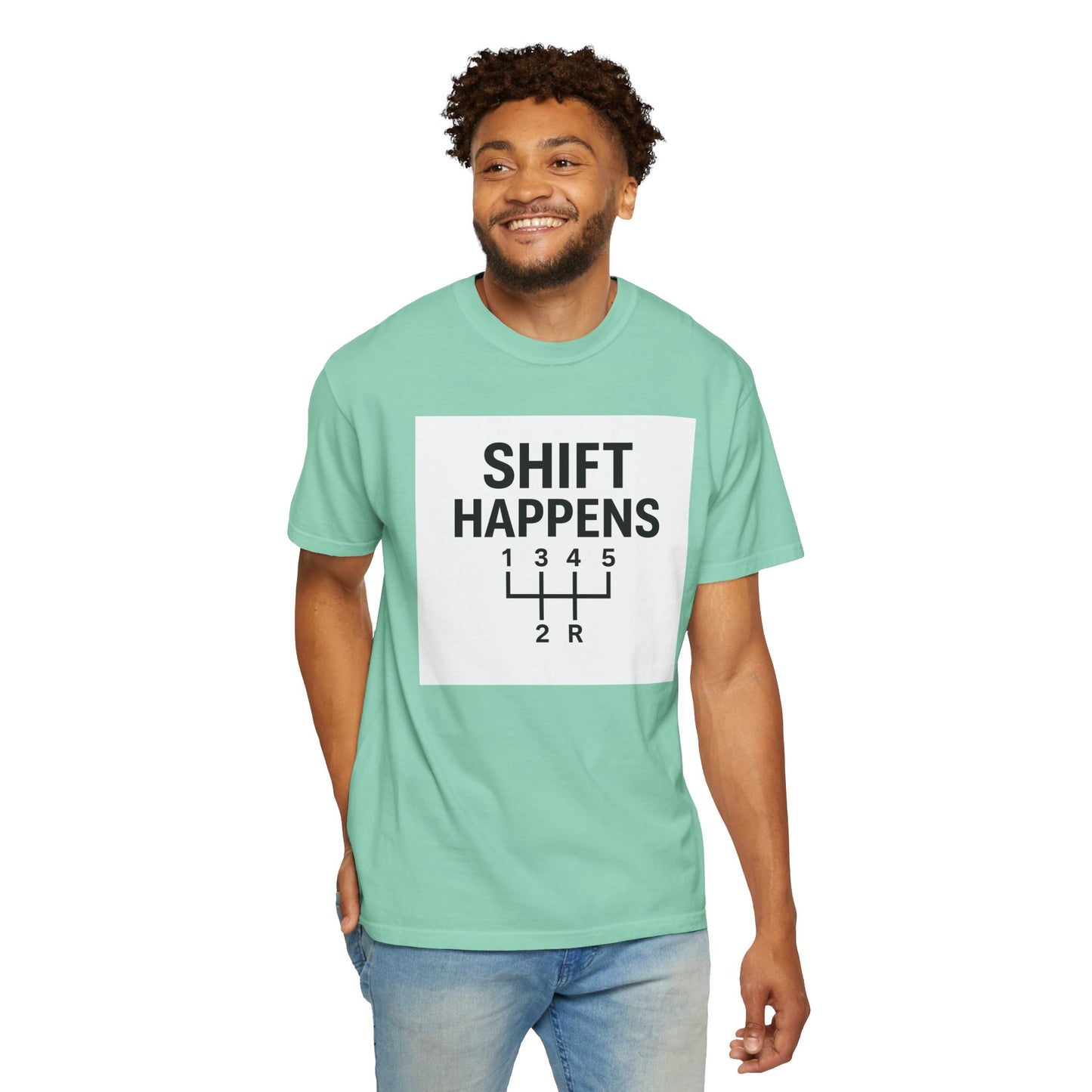 Shift Happens” Tee (Back Graphic)