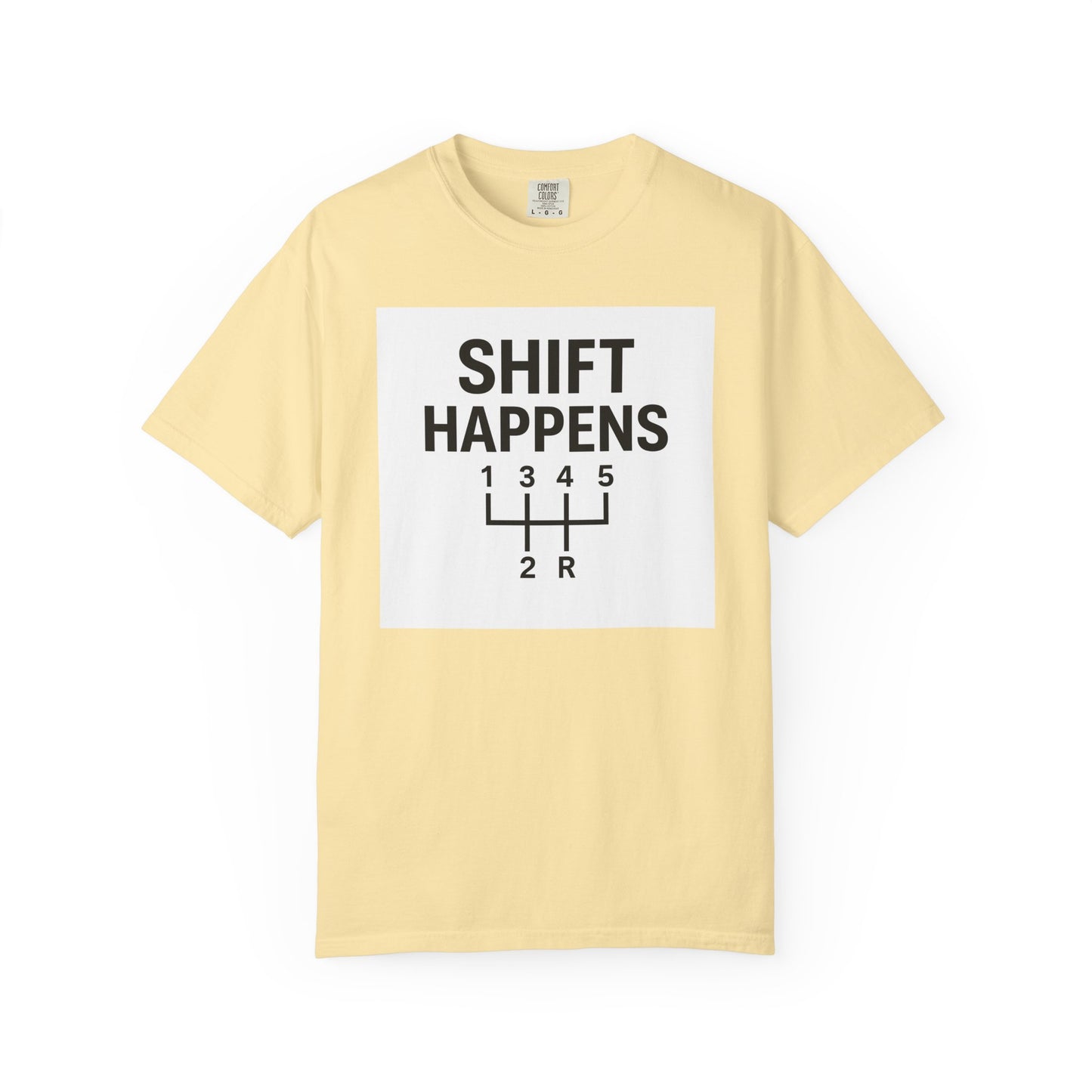 Shift Happens” Tee (Back Graphic)