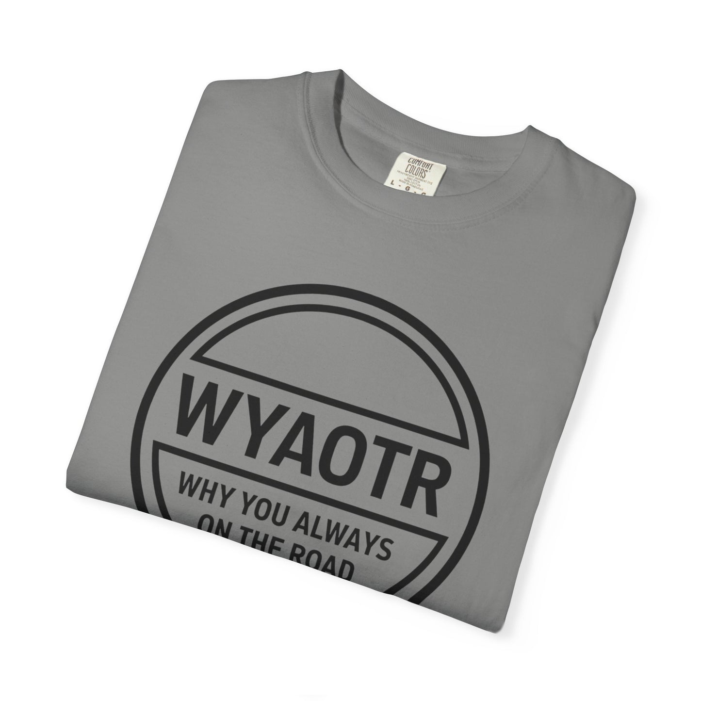 WYAOTR Circle Logo Tee 🗣 “Where U At On The Road?”