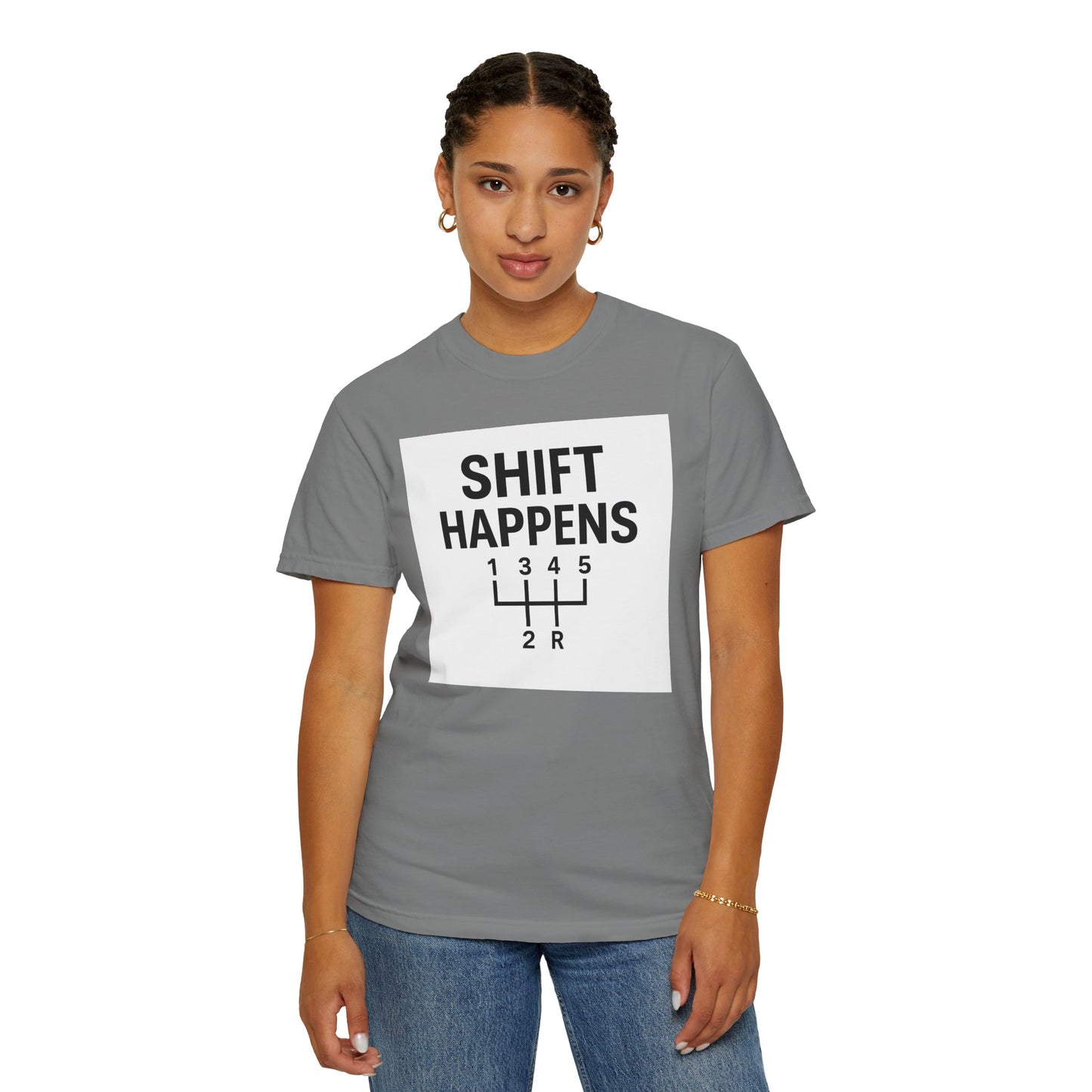 Shift Happens” Tee (Back Graphic)