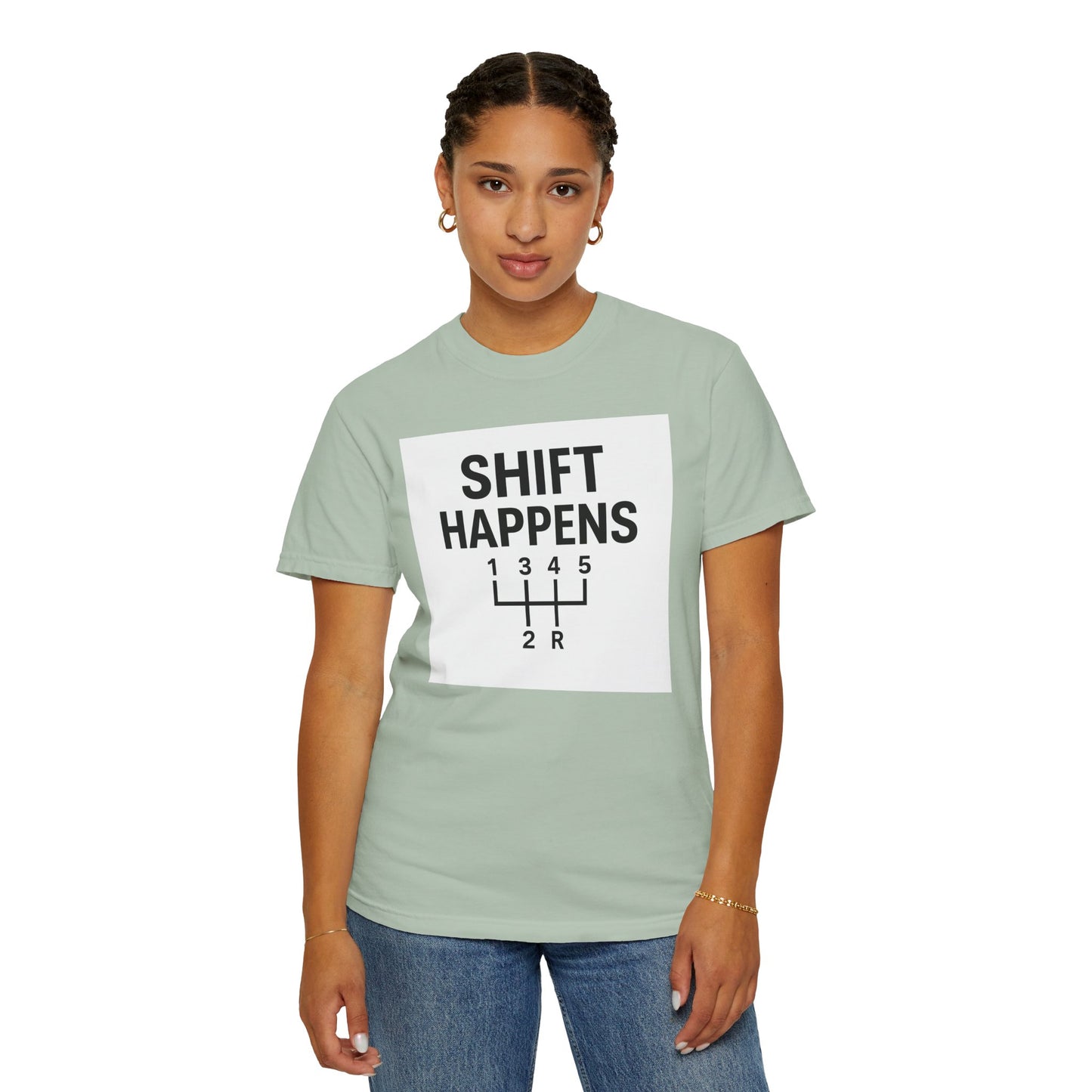 Shift Happens” Tee (Back Graphic)