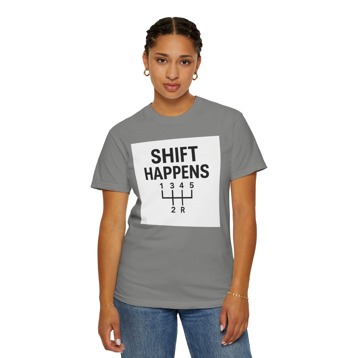 Shift Happens” Tee (Back Graphic)