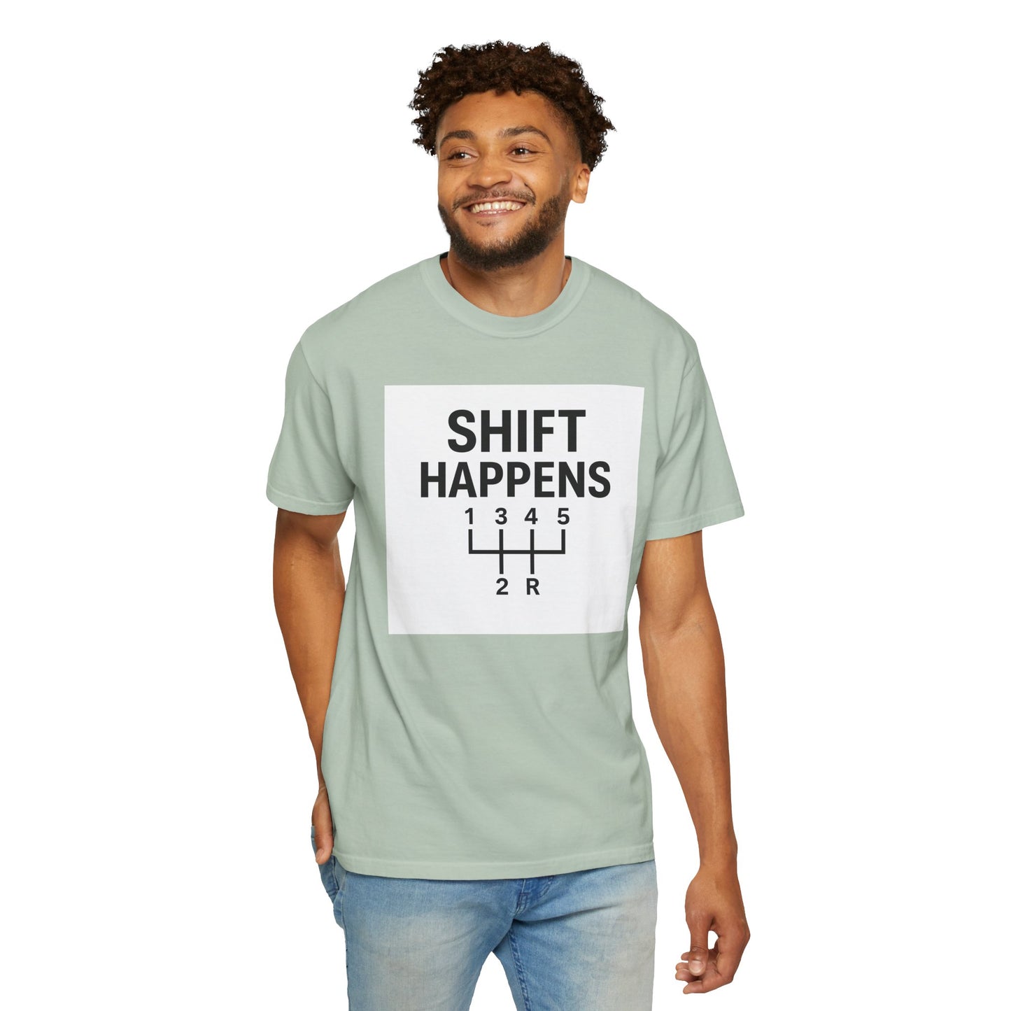 Shift Happens” Tee (Back Graphic)
