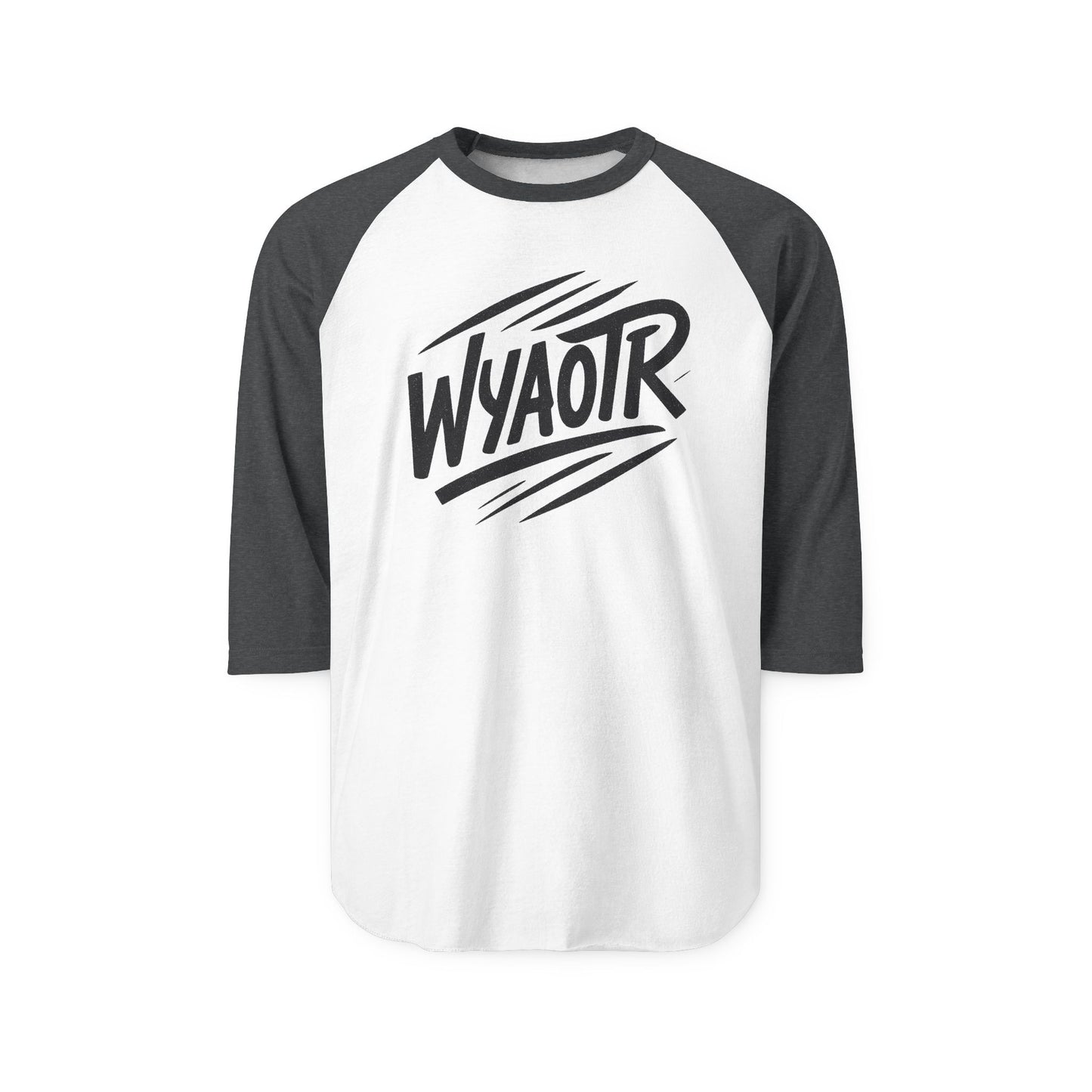 WYAOTR Three-Quarter Sleeve Raglan “For the long hauls and late calls.”