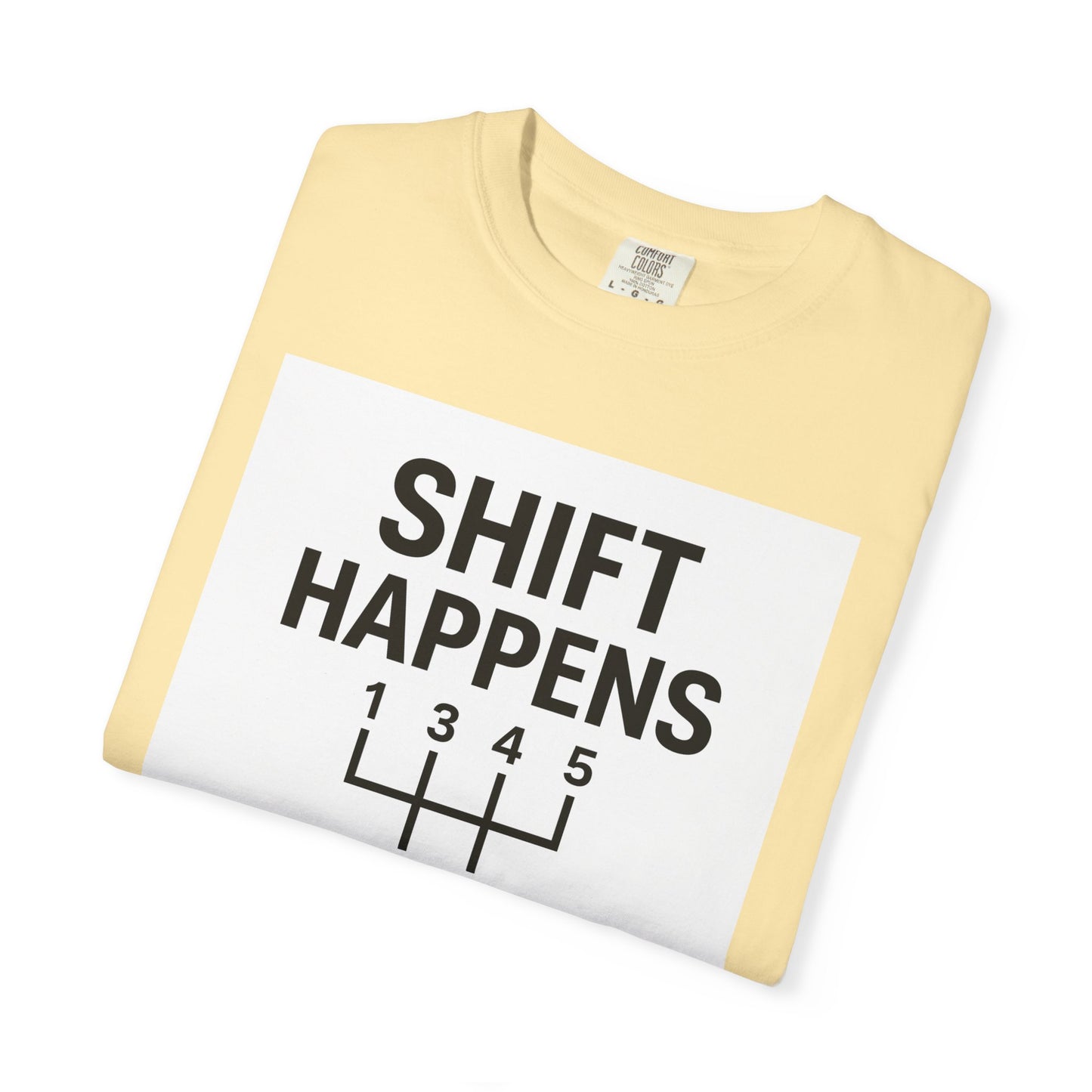 Shift Happens” Tee (Back Graphic)