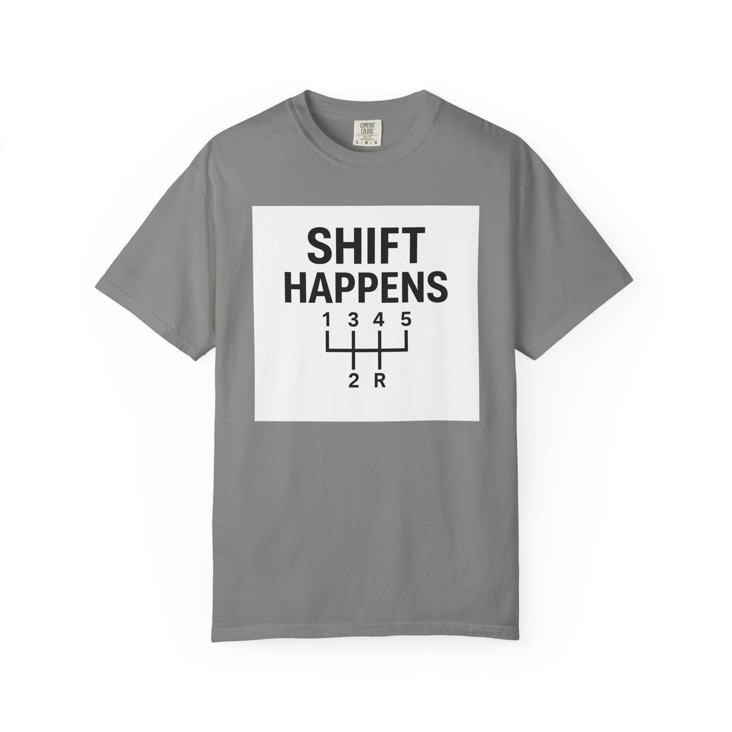 Shift Happens” Tee (Back Graphic)