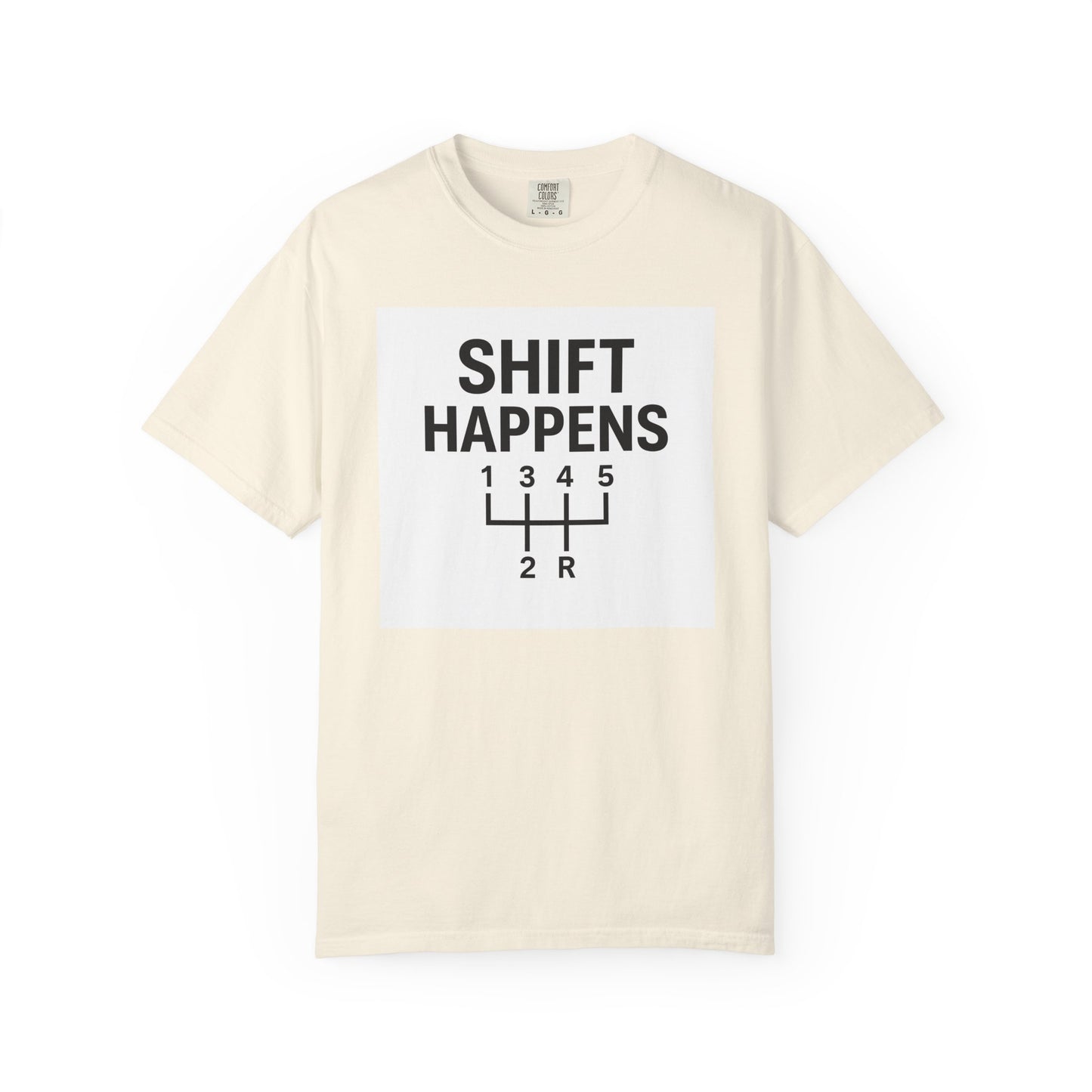 Shift Happens” Tee (Back Graphic)