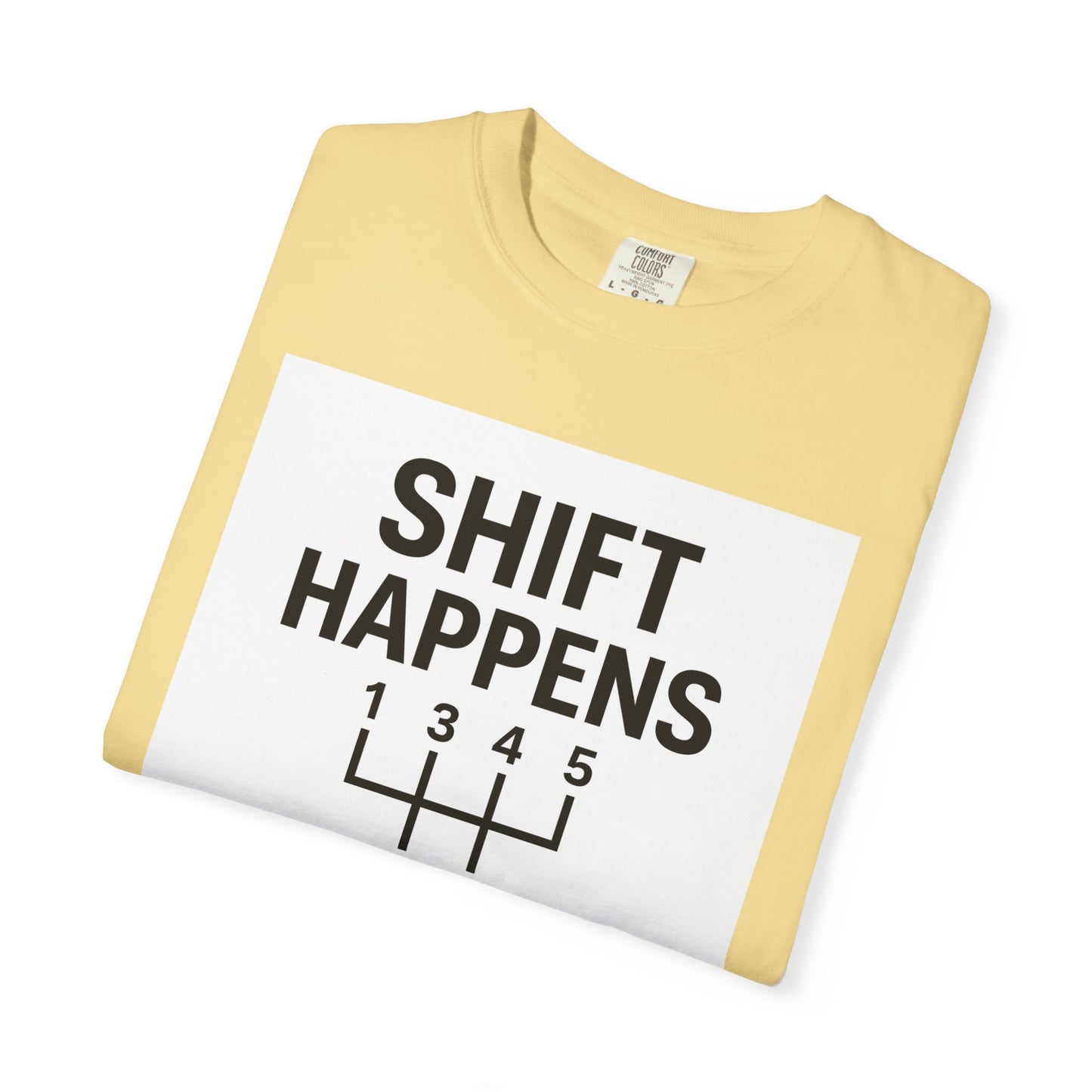 Shift Happens” Tee (Back Graphic)