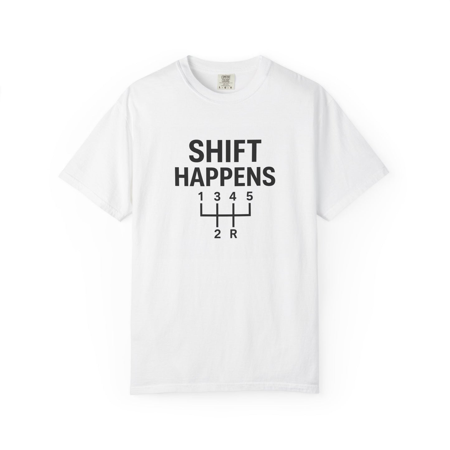 Shift Happens” Tee (Back Graphic)
