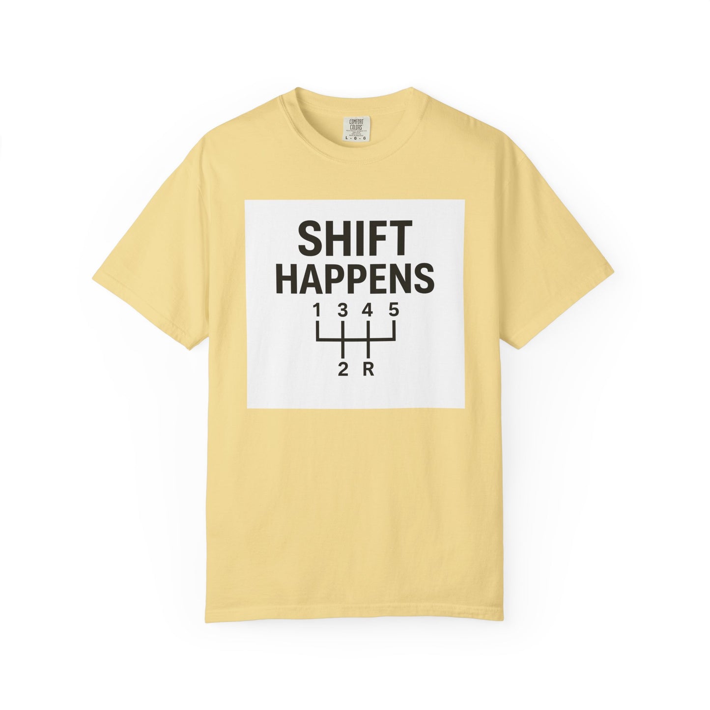 Shift Happens” Tee (Back Graphic)