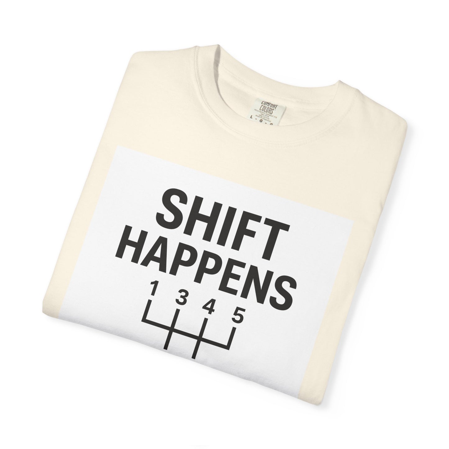 Shift Happens” Tee (Back Graphic)