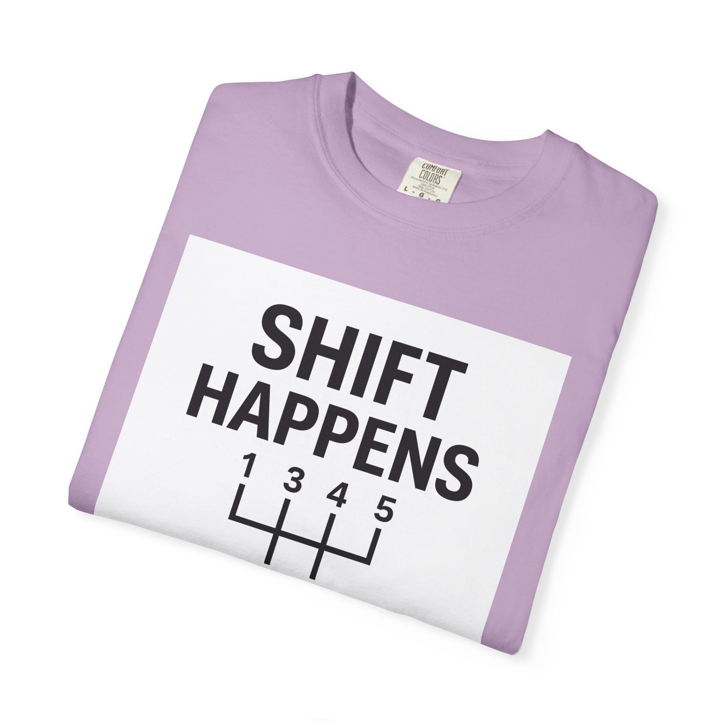 Shift Happens” Tee (Back Graphic)