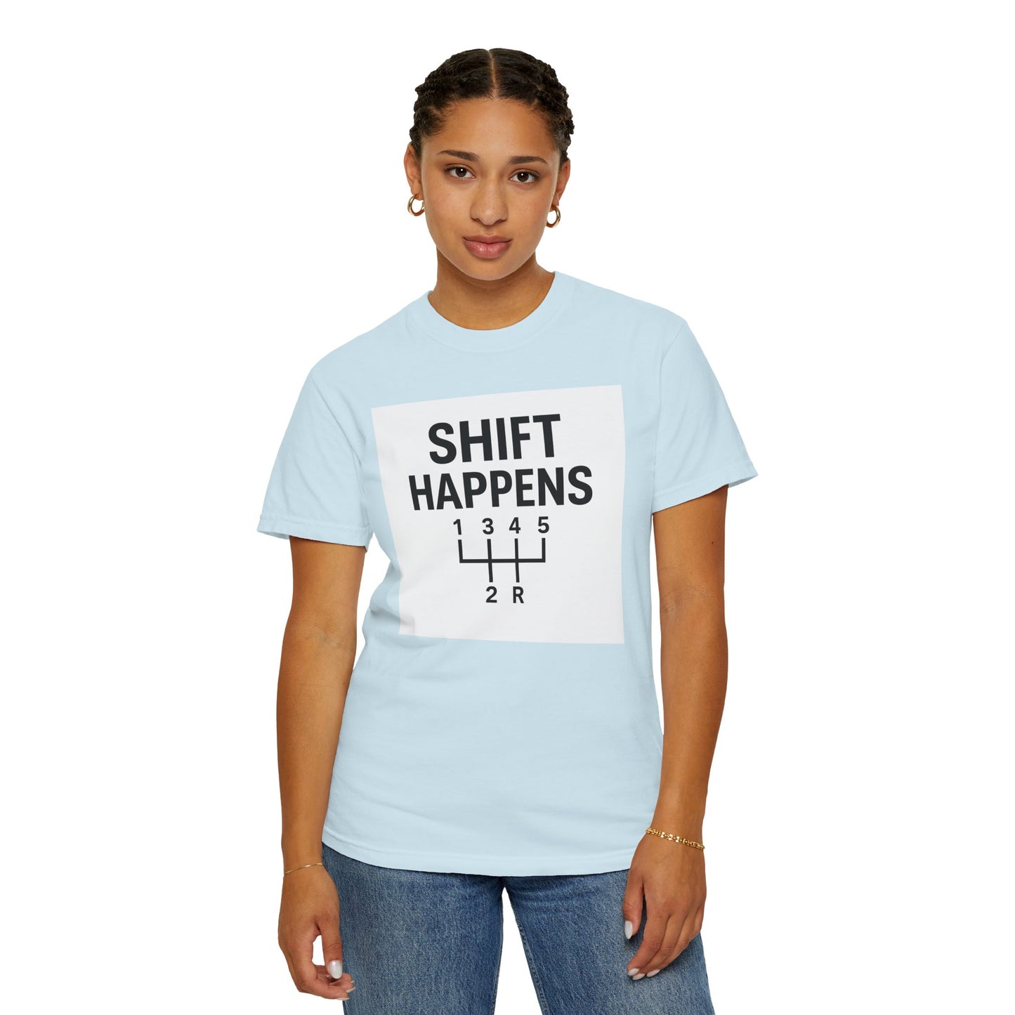 Shift Happens” Tee (Back Graphic)