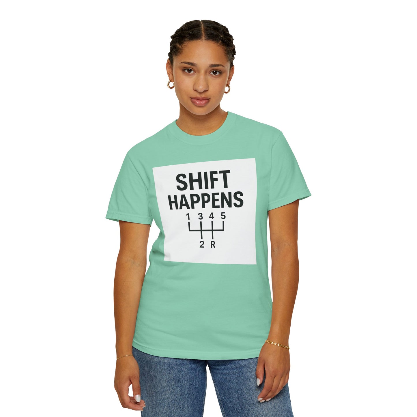 Shift Happens” Tee (Back Graphic)