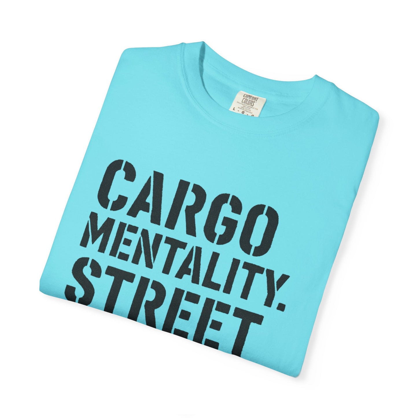 Cargo Mentality. Street Formula. Tee – by WYAOTR 💬 “Built different. Thought deeper. Hustled harder.”