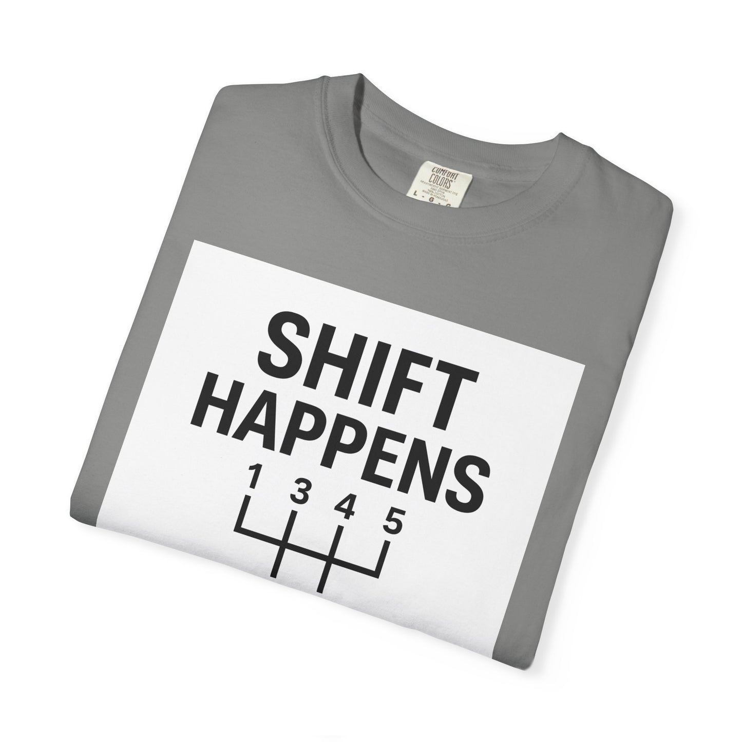 Shift Happens” Tee (Back Graphic)