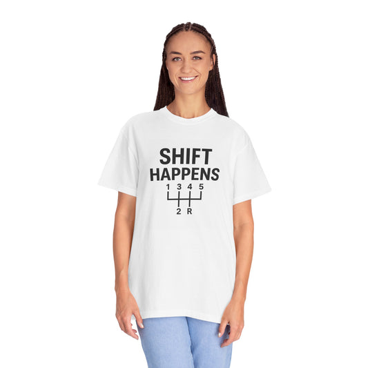 Shift Happens” Tee (Back Graphic)